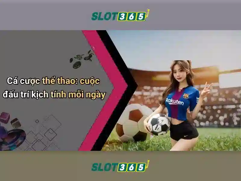 Slot365 - Khám phá thế giới máy xèng trực tuyến