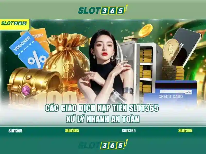 Slot365 - Trải nghiệm slot trực tuyến tuyệt vời