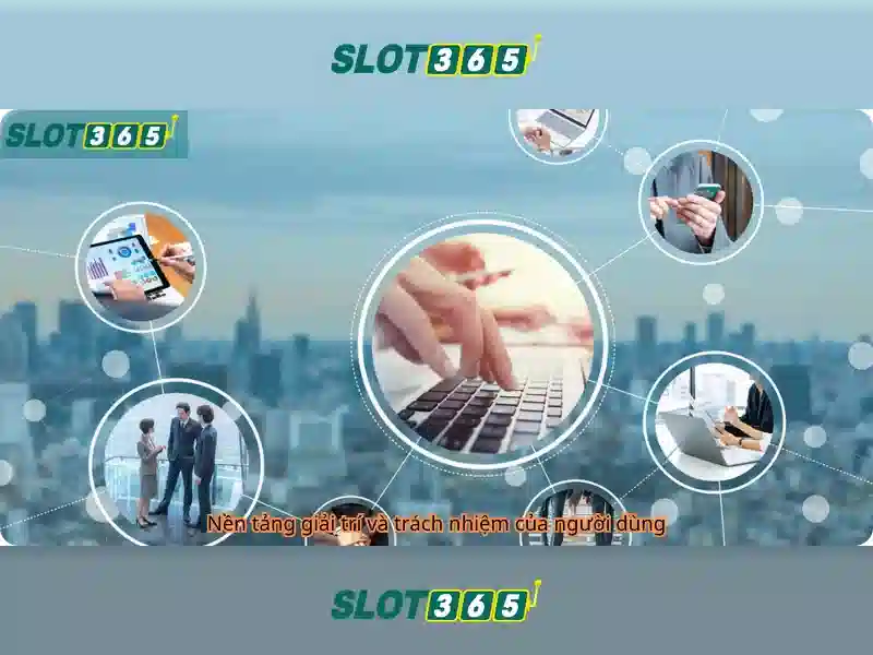 slot365 win – Tổng quan và giá trị cốt lõi