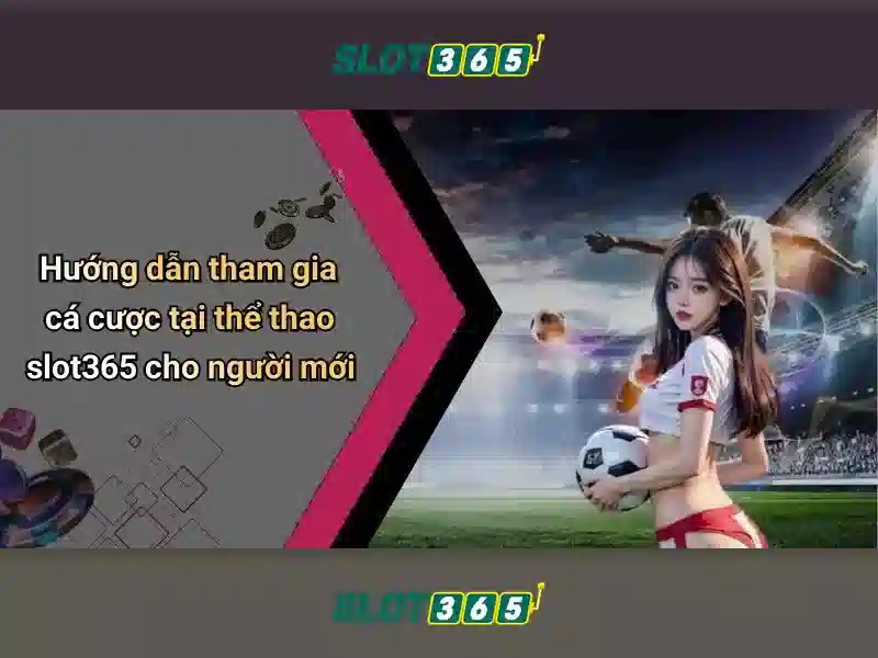 Slot365: Nền tảng casino trực tuyến uy tín