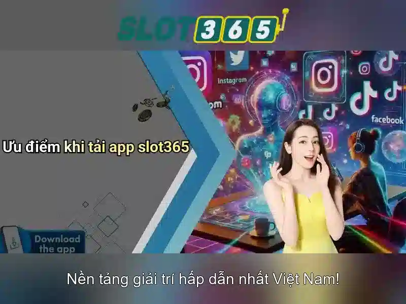 Slot365 - Trải nghiệm slot trực tuyến đỉnh cao tại Việt Nam